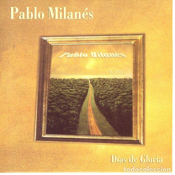 CDs de Musique: Pablo Milan&eacute;s &ndash; Los D&iacute;as De Gloria (CD, Polydor CDP 2-00501)