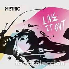 Music CDs: Metric &ndash; Live It Out (CDr, Na&iuml;ve NV 806271)