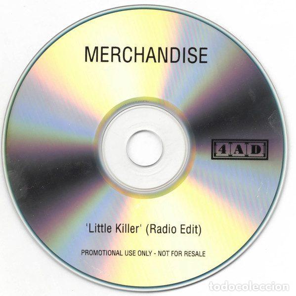 CDs de m&uacute;sica: Merchandise &ndash; Little Killer (CDr, 4AD none) - Foto 4