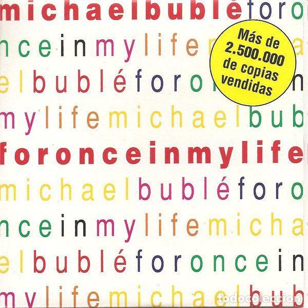 CDs de m&uacute;sica: Michael Bubl&eacute; &ndash; For Once In My Life (CD, Reprise Records SPI012W)