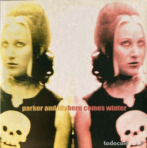 CDs de Musique: Parker And Lily &ndash; Here Comes Winter (CD, Houston Party Records hpr-067)