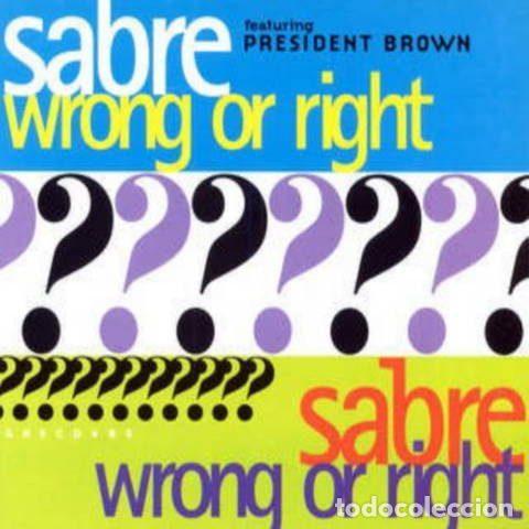 Music CDs: Sabre Featuring President Brown &ndash; Wrong Or Right (CD, Greensleeves Records GRECD 485)