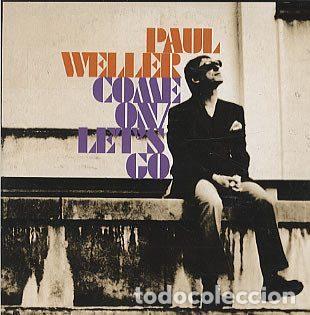 CDs de m&uacute;sica: Paul Weller &ndash; Come On/Let's Go (CD, V2 VVR5033220P)