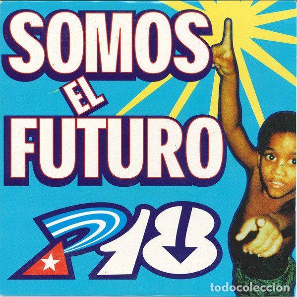 CD di Musica: P18 &ndash; Somos El Futuro (CD, T&aacute;bata M&uacute;sica Y Letra TB-CDS-969)