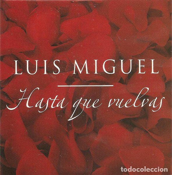 CD de M&uacute;sica: Luis Miguel &ndash; Hasta Que Vuelvas (CD, WEA SP177W)