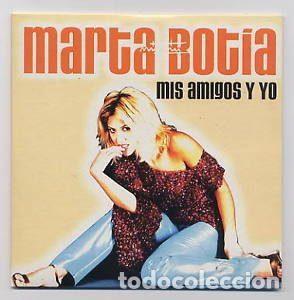 CDs de Musique: Marta Botia &ndash; Mis AMigos Y Yo (CD, Hispavox PE02079)