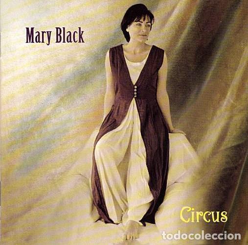 CDs de m&uacute;sica: Mary Black &ndash; Circus (CD, The Grapevine Label GRACD 014) - Foto 1