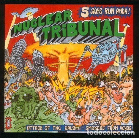 CDs de m&uacute;sica: Nuclear Tribunal &ndash; Attack Of The Salami-Smokers From Venus (CD, Poserslaughter Records PSR-WIMP 017)