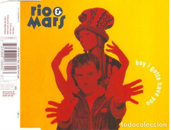CDs de Musique: Rio & Mars &ndash; Boy I Gotta Have You (CD, Dome Records 7243 8 81664 2 3)