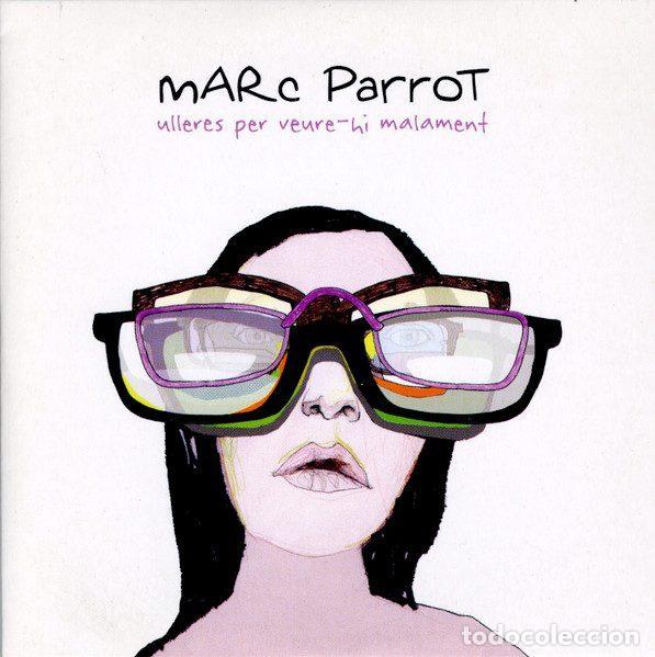 CDs de m&uacute;sica: Marc Parrot &ndash; Ulleres Per Veure-hi Malament (CD, M&uacute;sica Global Discogr&agrave;fica 65807)
