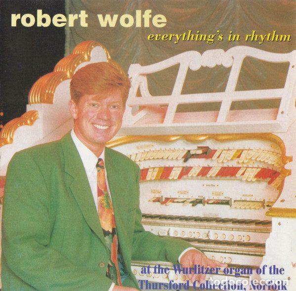 CD de M&uacute;sica: Robert Wolfe &ndash; Everything's In Rhythm (CD, Grasmere GRCD 69)