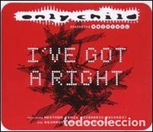 Musik-CDs: Only Child &ndash; I've Got A Right (CD, Grand Central Records GC 133 CDS)