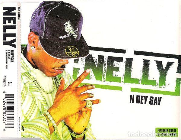 Music CDs: Nelly &ndash; N Dey Say (CD, Universal Records MCSXD 40414)