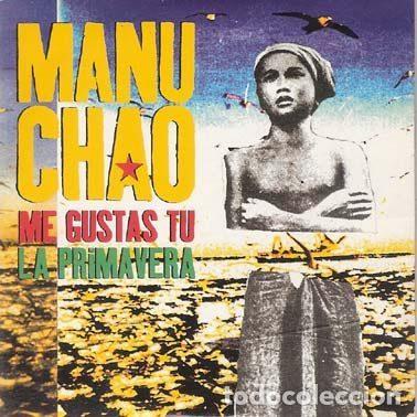 CD de M&uacute;sica: Manu Chao &ndash; Me Gustas Tu / La Primavera (CD, Chewaka CHEW0008)