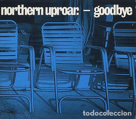 Music CDs: Northern Uproar &ndash; Goodbye (CD, Heavenly HVN77CD)