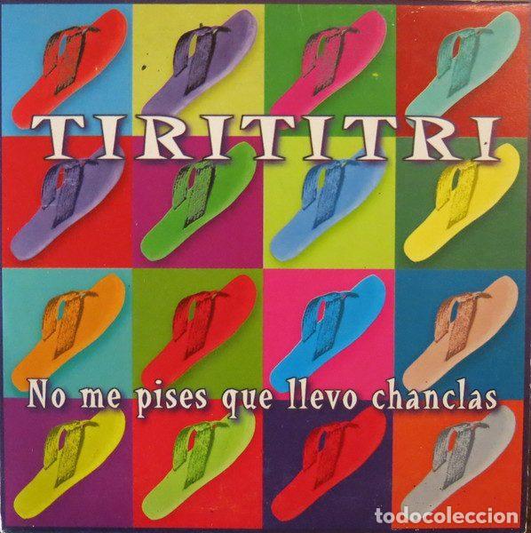 CDs de m&uacute;sica: No Me Pises Que Llevo Chanclas &ndash; Tirititri (CD, CBS/Sony SAMP 3389)