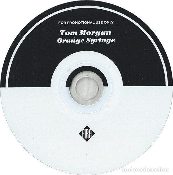 CDs de m&uacute;sica: Tom Morgan &ndash; Orange Syringe (CD, Fire Records FIRECD292) - Foto 3