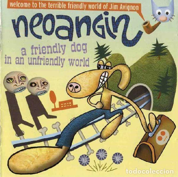 Musik-CDs: Neoangin &ndash; A Friendly Dog In An Unfriendly World (CD, Wonder won 04 CD)