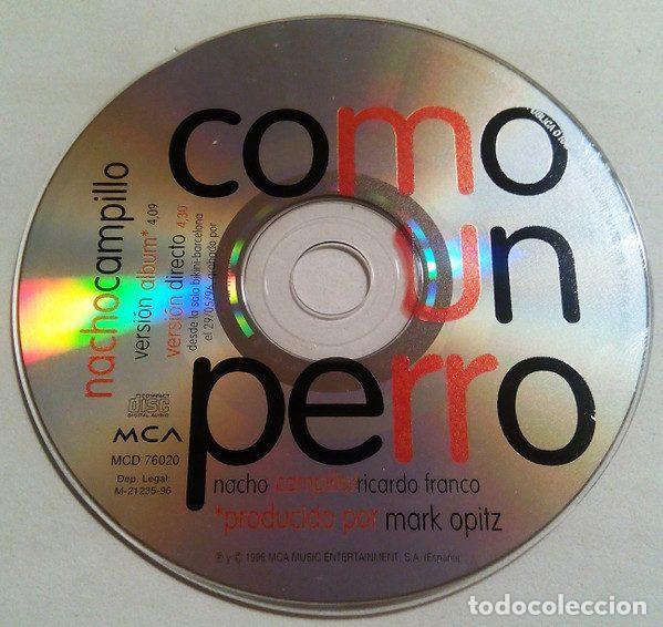 CDs de m&uacute;sica: Nacho Campillo &ndash; Como Un Perro (CD, MCA Records MCD 76020) - Foto 3