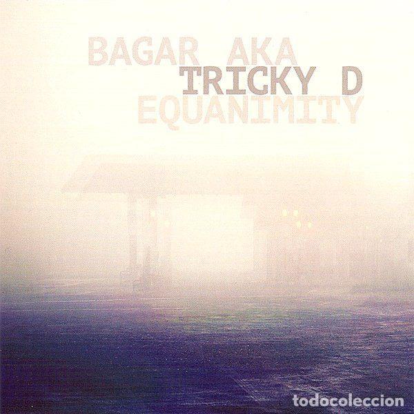 CDs de Musique: Bagar Aka Tricky D &ndash; Equanimity (CD, BBE BBE217)