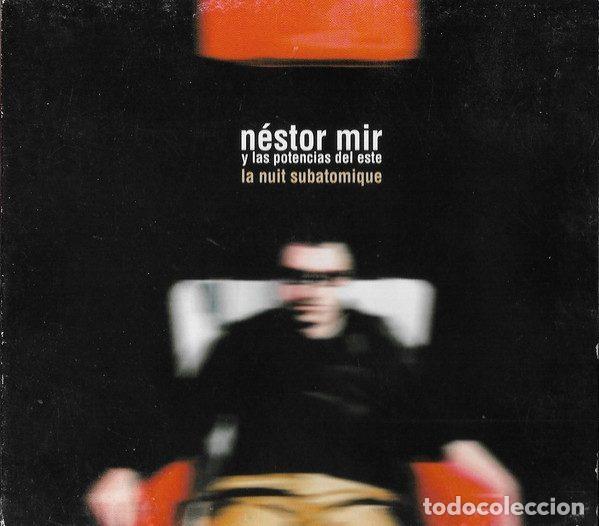 CDs de Musique: Nestor Mir Y Las Potencias Del Este &ndash; La Nuit Subatomique (CD, Malatesta Records MalaRec003)