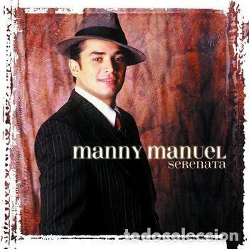 CDs de m&uacute;sica: Manny Manuel &ndash; Serenata (CD, Universal Music Latino B0001626-02)