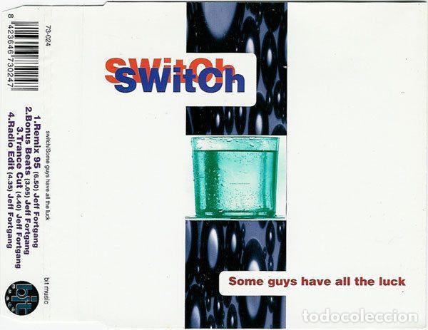 CD de M&uacute;sica: Switch &ndash; Some Guys Have All The Luck (CD, Bit Music 73-024)
