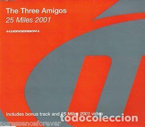 Musik-CDs: The Three Amigos &ndash; 25 Miles 2001 (CD, Wonderboy WBOYD 025)