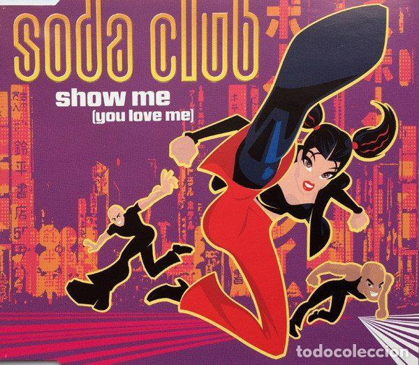Musik-CDs: Soda Club &ndash; Show Me (You Love Me) (CD, Concept Music CDXCON18)