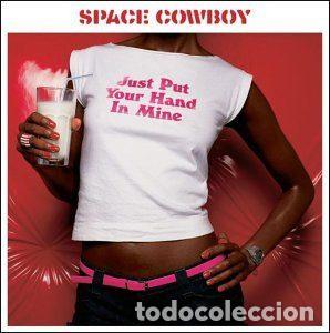 Music CDs: Space Cowboy &ndash; Just Put Your Hand In Mine (CD, Southern Fried Records ECB37CD)
