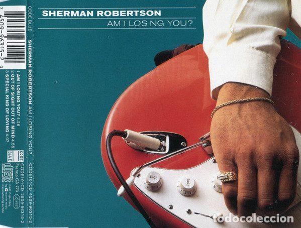 Music CDs: Sherman Robertson &ndash; Am I Losing You? (CD, Code Blue CODE101CD)