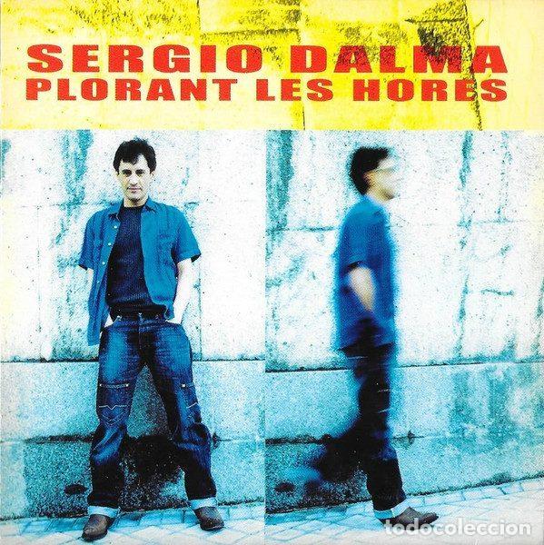 CD de M&uacute;sica: Sergio Dalma &ndash; Plorant Les Hores (CD, Universal PLORANT1)