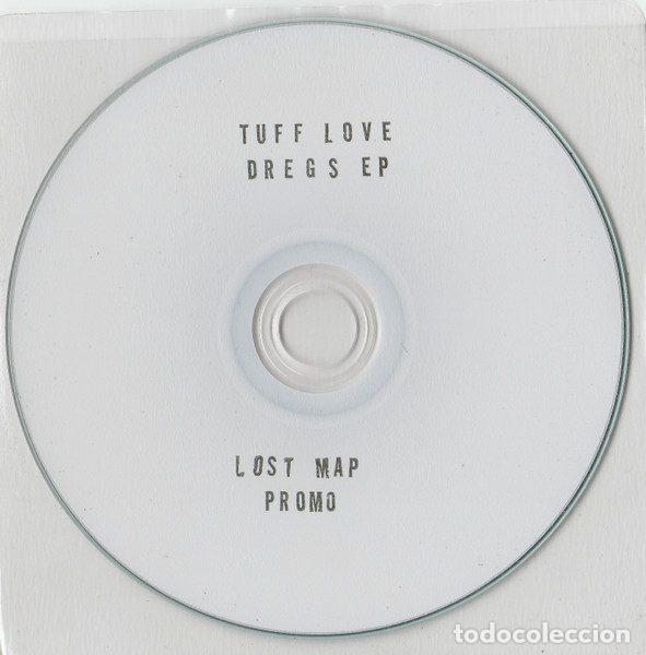 CDs de m&uacute;sica: Tuff Love &ndash; Dregs E.P. (CDr, Lost Map Records none) - Foto 3