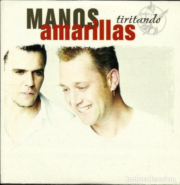 CDs de Musique: Manos Amarillas &ndash; Tiritando (CD, Sony Music SAMPCS 13818)