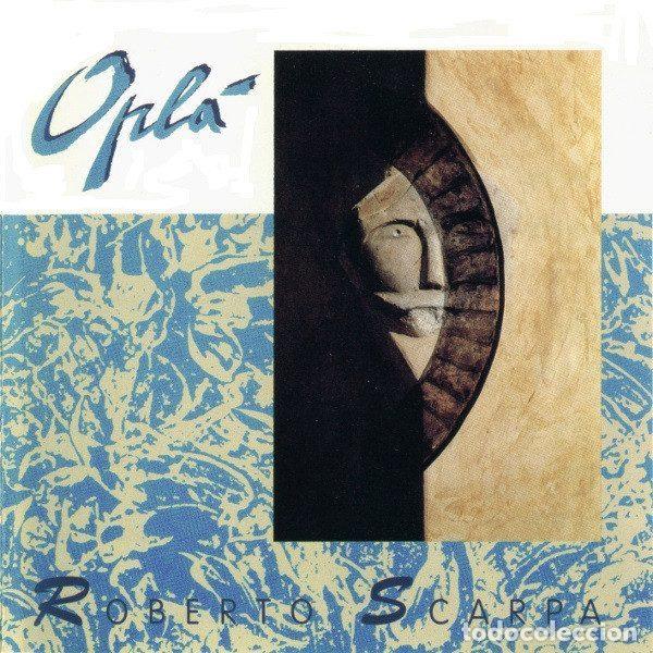 Musik-CDs: Roberto Scarpa &ndash; Opla' (CD, United Project SNT 30391)