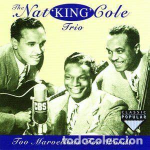Music CDs: The Nat King Cole Trio &ndash; Too Marvellous For Words (CD, Classic Popular CDCD 1130)