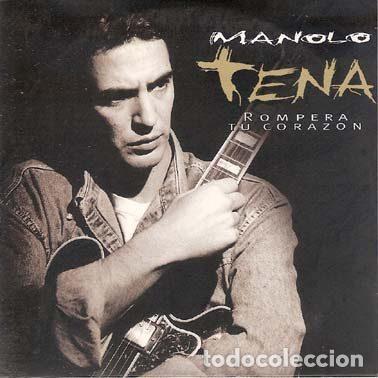 CDs de m&uacute;sica: Manolo Tena &ndash; Rompera Tu Corazon (CD, Epic SAMPCS 5798)