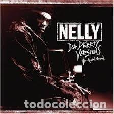 CDs de Musique: Nelly &ndash; Da Derrty Versions (The Reinvention) (CD, Universal Records MCD60091/986143-2)