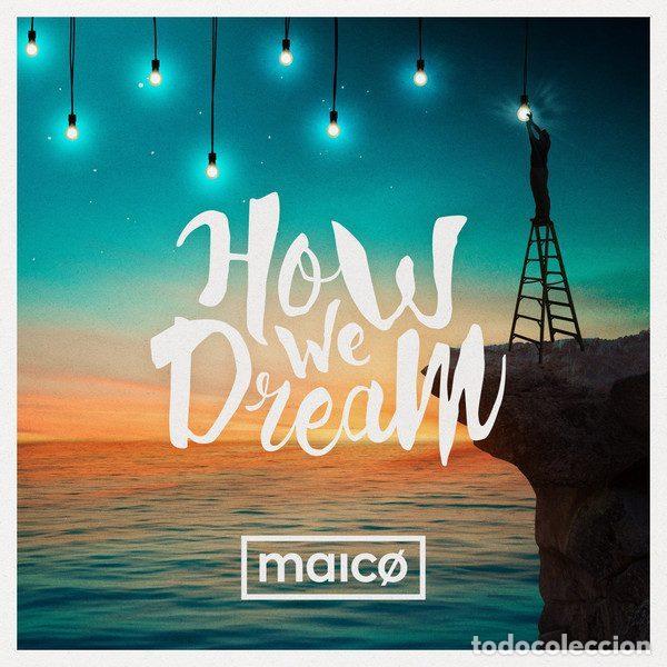 Maico &ndash; How We Dream (CD, Musiteca none)