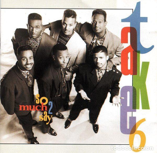 CD de M&uacute;sica: Take 6 &ndash; So Much 2 Say (CD, Reprise Records 7599-25892-2)