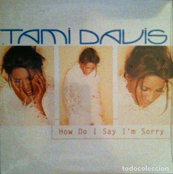 CDs de Musique: Tami Davis &ndash; How Do I Say I'm Sorry (CD, Red Ant Entertainment 5300307)