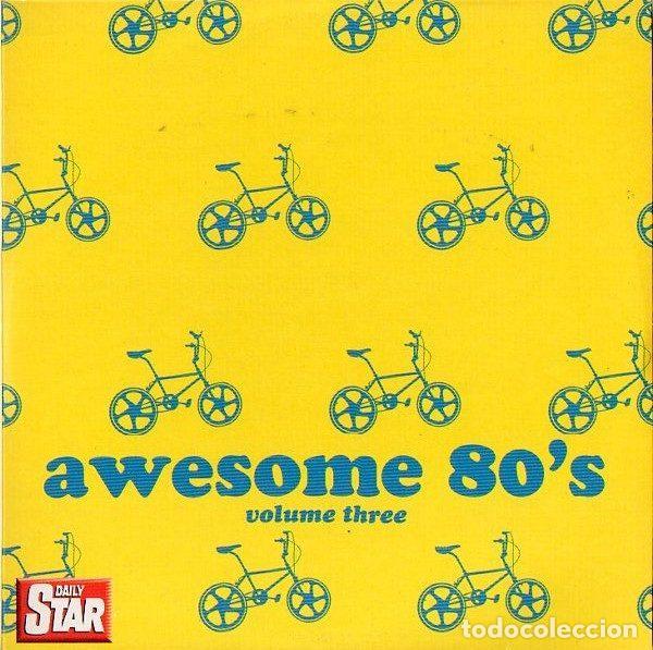 CDs de m&uacute;sica: Various &ndash; Awesome 80s Volume Three (CD, Daily Star TS006) - Foto 1