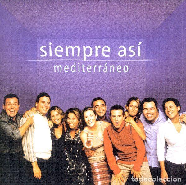 CD di Musica: Siempre As&iacute; &ndash; Mediterr&aacute;neo (CD, BMG Espa&ntilde;a 74321 892582)