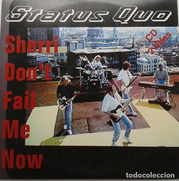 CDs de Musique: Status Quo &ndash; Sherri Don't Fail Me Now (CD, Polydor 853882-2)
