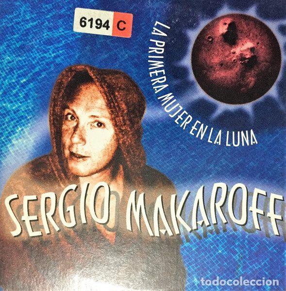 Musik-CDs: Sergio Makaroff &ndash; La Primera Mujer En La Luna (CD, Gasa pr 01202)