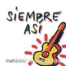 CD de M&uacute;sica: Siempre As&iacute; &ndash; Mahareta (CD, Discos De Arte 74321506902)