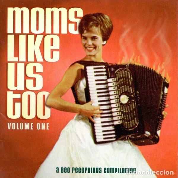 CD di Musica: Various &ndash; Moms Like Us Too! Volume One (A BEC Recordings Compilation) (CD, BEC Recordings BED 7422)