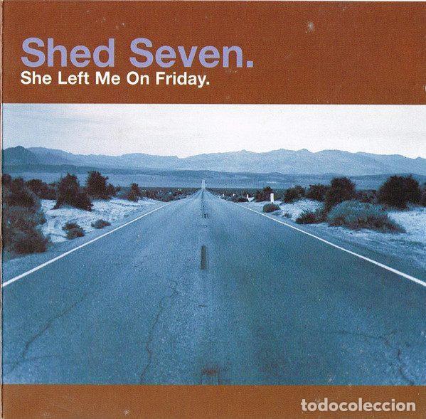 CD di Musica: Shed Seven &ndash; She Left Me On Friday (CD, Polydor 569 543-2)