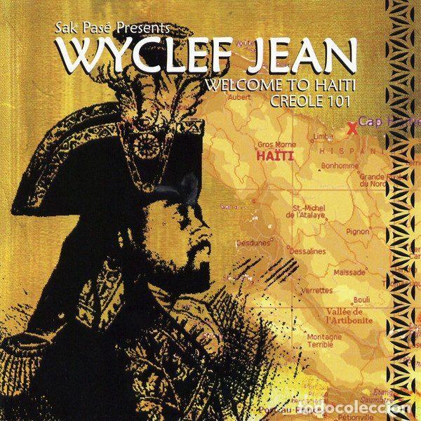 CDs de Musique: Wyclef Jean &ndash; Welcome To Haiti Creole 101 (CD, Sak Pas&eacute; Records EAGCD294)