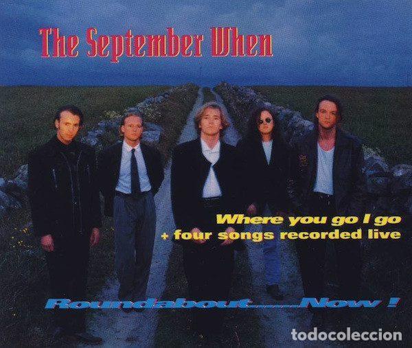 CD di Musica: The September When &ndash; Where You Go I Go Roundabout...Now! (CD, WEA 9031-75496-2)